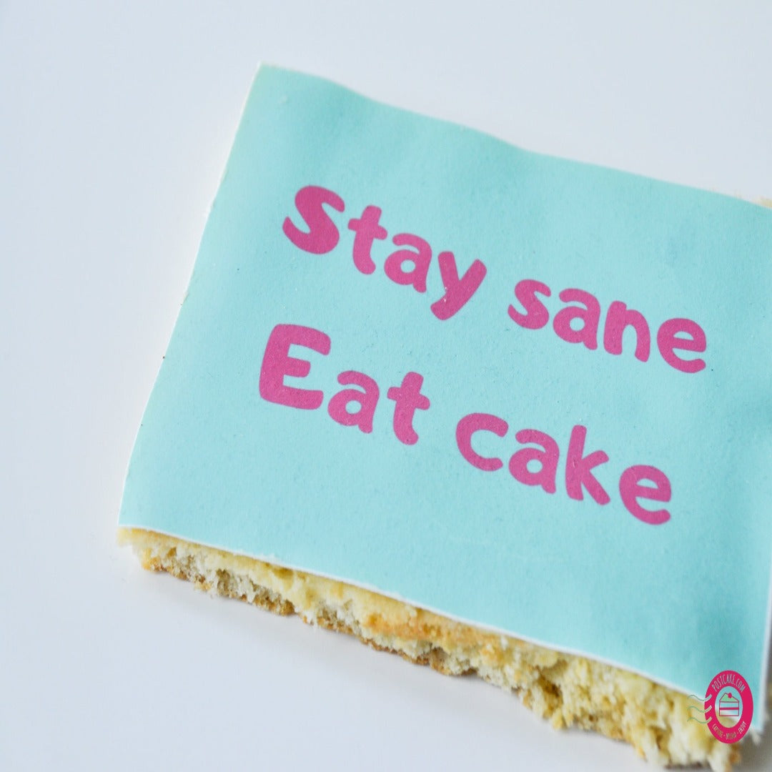 Stay Sane, Eat Cake!